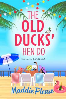 The Old Ducks' Hen Do The Old Ducks' Hen Do