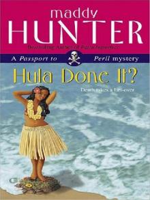 Hula Done It? Hula Done It?