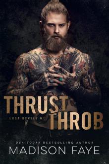 Thrust/Throb: Lost Devils MC - Book 2 Thrust/Throb: Lost Devils MC - Book 2