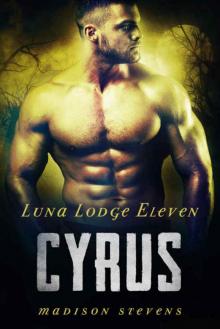 Cyrus: #11 (Luna Lodge)