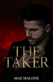The Taker (Men Of Malice Book 1)