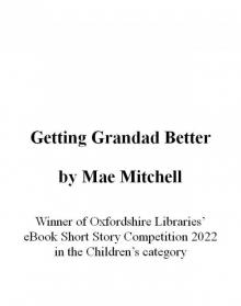 Getting Grandad Better