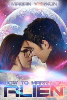 How to Marry an Alien