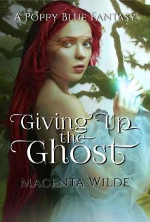 Giving Up the Ghost Giving Up the Ghost