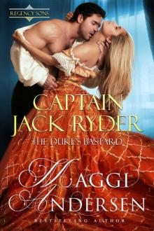 Captain Jack Ryder -The Duke's Bastard: Regency Sons Captain Jack Ryder -The Duke's Bastard: Regency Sons