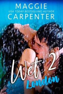 WET 2: London: A Steamy Holiday Romance WET 2: London: A Steamy Holiday Romance