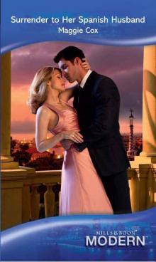 Surrender to Her Spanish Husband Surrender to Her Spanish Husband