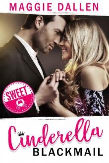 Cinderella Blackmail (Barely a Fairy Tale - Sweet Version Book 1)