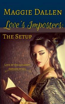 Love's Imposters: The Setup
