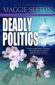 Deadly Politics (A Molly Malone Mystery)