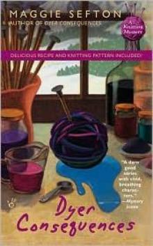 Knitting Mystery 05 - Dyer Consequences