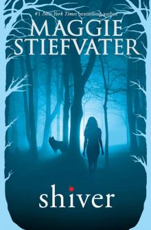Shiver (The Wolves of Mercy Falls Book 1) Shiver (The Wolves of Mercy Falls Book 1)
