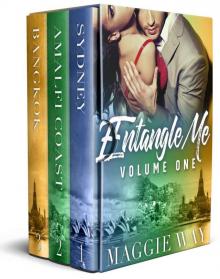 Volume One: First Bundle - Books One, Two and Three (Entangle Me)
