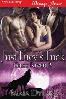 Just Lucy's Luck [Grey River 2] (Siren Publishing Ménage Amour)