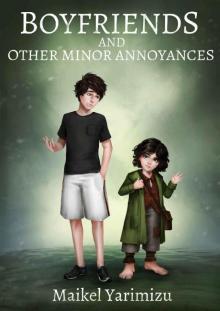 Boyfriends and Other Minor Annoyances