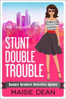 Stunt Double Trouble Stunt Double Trouble