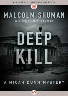 Deep Kill (The Micah Dunn Mysteries) Deep Kill (The Micah Dunn Mysteries)