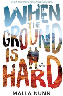 When the Ground Is Hard When the Ground Is Hard