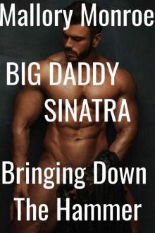 Big Daddy Sinatra_Bringing Down the Hammer Big Daddy Sinatra_Bringing Down the Hammer
