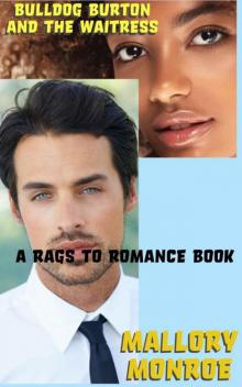 Bulldog Burton and the Waitress: A Rags to Romance Book