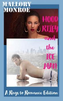 Hood Riley and the Ice Man