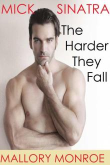 Mick Sinatra: The Harder They Fall