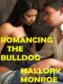 Romancing the Bulldog Romancing the Bulldog