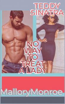 Teddy Sinatra: No Way to Treat a Lady