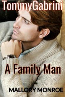 Tommy Gabrini: A Family Man Tommy Gabrini: A Family Man