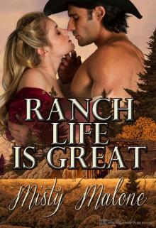 Ranch Life is Great