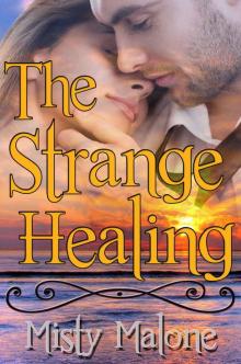 The Strange Healing The Strange Healing