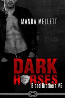 Dark Horses: (Blood Brothers #5)