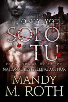 Solo Tu (Only You- Paranormal Romance)