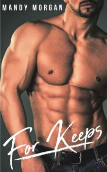 For Keeps (Real Men Crave Curves Book 3)