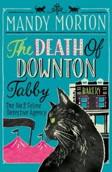 The Death of Downton Tabby The Death of Downton Tabby