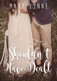 Shouldn't Have Dealt