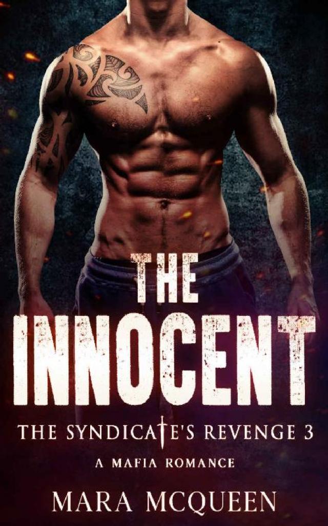 The Innocent A Dark Enemies To Lovers Mafia Romance The Syndicate s 