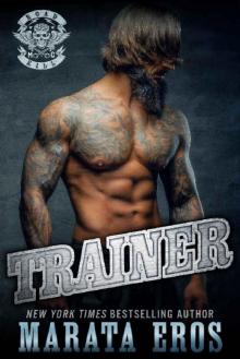 Trainer: A Dark Motorcycle Club Romance Novel (Road Kill MC Book 7)