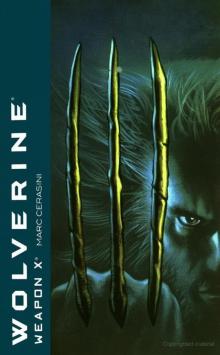 Wolverine: Weapon X Wolverine: Weapon X