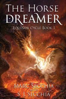 The Horse Dreamer (Equinox Cycle Book 1) The Horse Dreamer (Equinox Cycle Book 1)