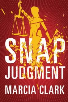 Snap Judgment (Samantha Brinkman Book 3) Snap Judgment (Samantha Brinkman Book 3)