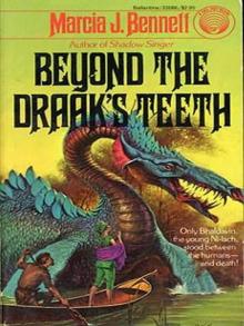 Beyond the Draak’s Teeth Beyond the Draak’s Teeth