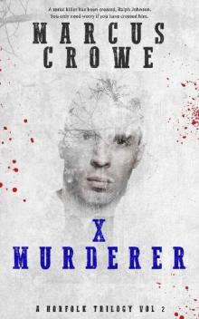 X MURDERER (A Norfolk Trilogy Book 2)
