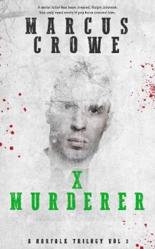 X MURDERER (A Norfolk Trilogy Book 3)
