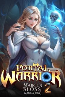 Portal Warrior 2: A LitRPG Fantasy Adventure (Level Up Destiny)