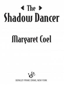The Shadow Dancer (A Wind River Reservation Myste) The Shadow Dancer (A Wind River Reservation Myste)