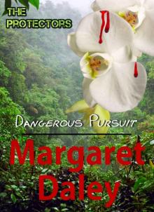 Dangerous Pursuit (The Protectors) Dangerous Pursuit (The Protectors)
