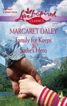 Family for Keeps & Sadie's Hero Family for Keeps & Sadie's Hero