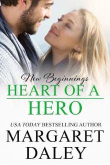 Heart of a Hero (New Beginnings Book 4) Heart of a Hero (New Beginnings Book 4)