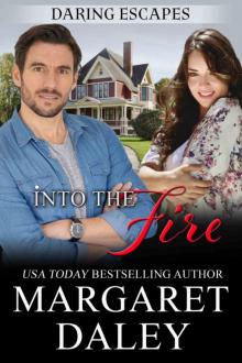 Into the Fire Into the Fire